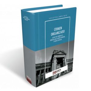Libro crimen Organizado en el peru libro 2021 | Alonso Peña Cabrera Freyre
