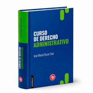 Libro Curso de Derecho Administrativo, José María Pacori Cari