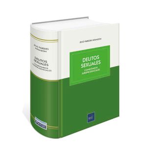 Libro Delitos Sexuales comentarios a más 316 sentencias | Jurisprudencia de la Corte Suprema de Justicia de la República y del Tribunal Constitucional Peruano | Jelio Paredes Infanzón