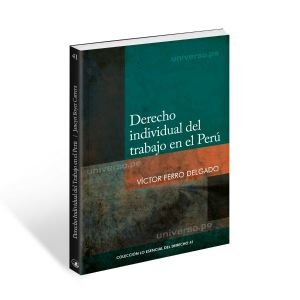 libro Derecho Individual del Trabajo en el Perú| Víctor Ferro Delgado 