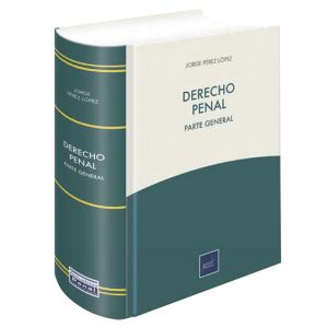 Libro Derecho Penal Parte General 2021 | Jorge Pérez López
