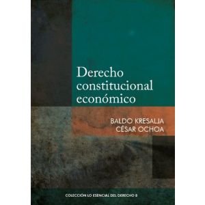 libro Derecho Constitucional Económico | Baldo Kresalja Rosselló | César Ochoa Cardich