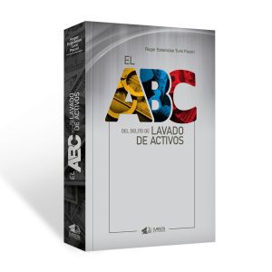 El Abc del Delito de Lavado de Activos