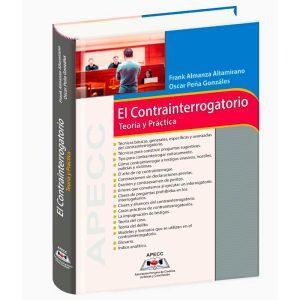 Libro el contrainterrogatorio, teoría y práctica | Frank Almanza Altamirano, Oscar Peña Gonzáles