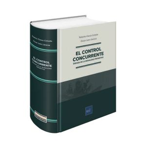 Libro El Control Concurrente | Énfasis en la Modalidad Preventiva | Roberto Claros Cohaila, Óscar León Llerena

