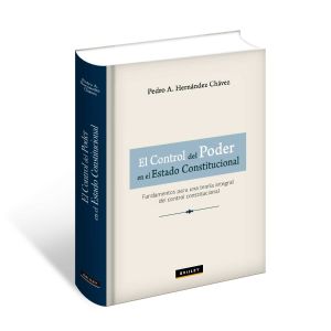 libro El Control del Poder en el Estado Constitucional | Pedro A. Hernández Chávez