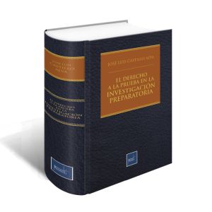 LIbro El Derecho A La Prueba En La Investigación Preparatoria 2023| José Luis Castillo Alva