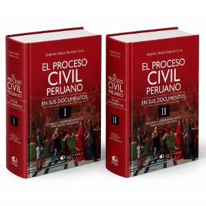 El Proceso Civil Peruano en Sus Documentos (2 tomos), Eugenio María Ramírez Cruz