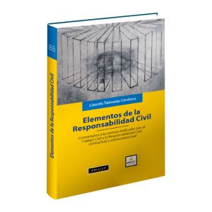 Libor Elementos de La Responsabilidad Civil, Lizardo Taboada Córdova, Grijley