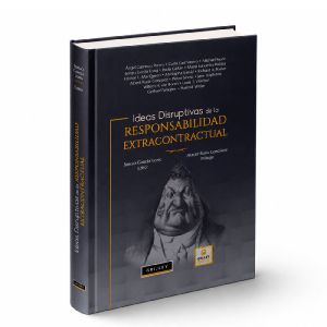 Libro Ideas Disruptivas de la Responsabilidad Extracontractual,  Sergio García Long