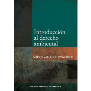 libro Introducción al Derecho Ambiental | Patrick Wieland Fernandini
