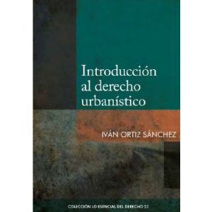 libro Introducción al Derecho Urbanístico | Iván Ortiz Sánchez