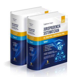 Jurisprudencia Sistematizada del Código Penal y Código Procesal Penal 2 Tomos, Epifanio López Cantoral, Actualizado 2025, San Bernardo
