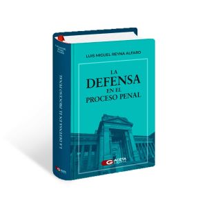 La Defensa en el Proceso Penal