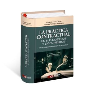 Libro La Práctica Contractual en sus Modelos y Documentos  3° Edición Actualizada | Manuel Muro Rojo, Manuel Torres Carrasco