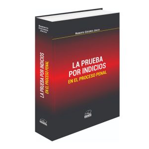 Libro La Prueba por Indicios en el Proceso Penal | Roberto Cáceres Julca | Idemsa