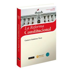 Libro La Reforma Constitucional | Gustavo Gutiérrez Ticse 
