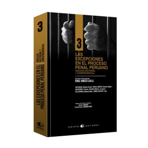 Las Excepciones en el Proceso Penal Análisis Doctrinal y Jurisprudencial