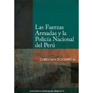 libro Las Fuerzas Armadas y la Policía Nacional del Perú | Chiristian Donayre M.
