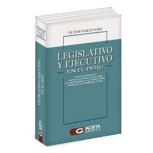 Legislativo y Ejecutivo en el Perú