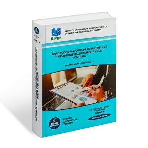 Liquidación Financiera de Obras Públicas por Administración Directa y por Contrata