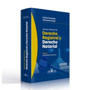 Manual Operativo de Derecho Registral y Derecho Notarial |  Carlos Fernando Yamamoto Suga 
