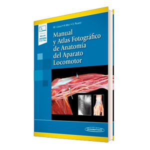 Manual y Atlas Fotográfico de Anatomía del Aparato Locomotor