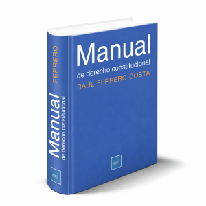 Manual de Derecho Constitucional, Raúl Ferrero Costa, 2026
