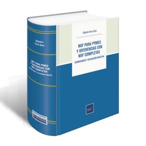 Libro NIIF para Pymes Y Diferencias con NIIF Plenas 2023 | Comentarios y Aplicación Práctica | Alejandro Ferrer Quea