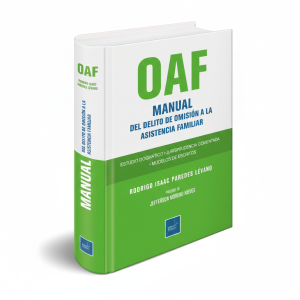 Libro OAF Delito de Omisión a la Asistencia Familiar, Rodrigo Isaac Paredes Lévano