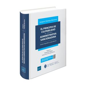 Libro El Principio de Culpabilidad en Materia Administrativa Sancionadora - Análisis Dogmático y Jurisprudencial, Joaquín Pantoja Monteza, Instituto Pacífico