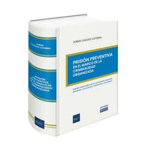 Prisión Preventiva en el Marco de la Criminalidad Organizada 