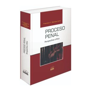 Libro Proceso Penal Apuntes Críticos | Francisco Celis Mendoza Ayma