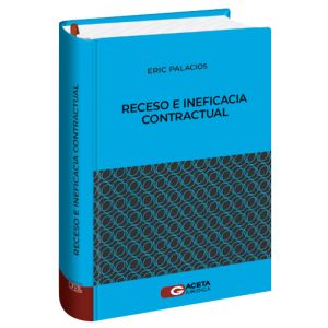 libro- Receso e Ineficacia Contractual - Eric Palacios Martínez
