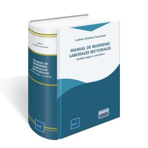 Manual de regímenes laborales sectoriales, Jiménez Coronado Ludmin, Instituto Pacífico