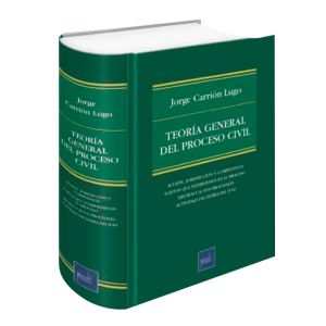 Libro Teoría General del Proceso Civil | Jorge Carrión Lugo