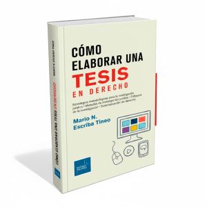 Cómo Elaborar una Tesis en Derecho, Mario N. Escriba Tineo, Instituto Pacífico
