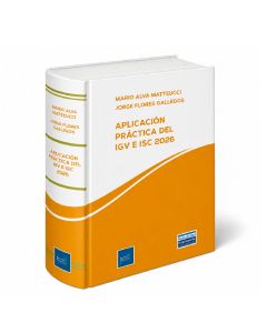 Aplicación Práctica del IGV e ISC 2026, Mario Alva Matteucci y Jorge Raúl Flores Gallegos