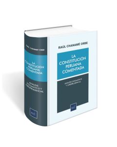 La Constitución Peruana Comentada, 2025 Análisis dogmático y jurisprudencial, Raúl Chanamé Orbe, 	Instituto Pacífico