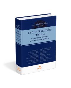 La Contratación Pública - Comentarios al Nuevo Marco Normativo Peruano, Varios Autores, Juan Carlos Morón Urbina (Director)

