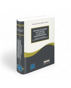 Sistema Nacional de Control y Auditoría Gubernamental: Eficiencia, Transparencia y Responsabilidad en la Gestión Pública, Fernando Javier Mateo Yataco, Instituto Pacífico