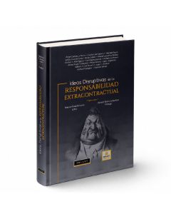 Libro Ideas Disruptivas de la Responsabilidad Extracontractual,  Sergio García Long