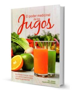 El poder medicinal de los jugos