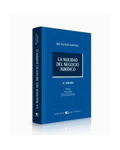 Libro La Nulidad del Negocio Jurídico, Eric Palacios Martínez 