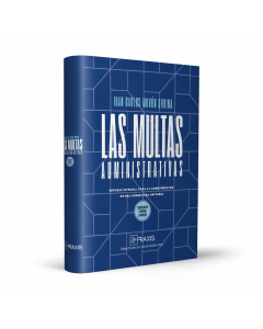 Libro Las Multas Administrativas Estudio Integral Para La Construccion De Una Dogmatica Unitaria, Juan Carlos Morón Urbina, Segunda Edición 2026