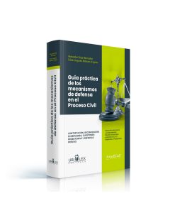 Guía práctica de los mecanismos de defensa en el proceso civil, Alexander Rioja Bermúdez, Cesar Agusto Millones Ángeles, Ubilex