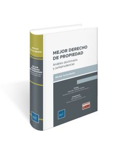 Libro Mejor Derecho de Propiedad: Análisis doctrinario y jurisprudencial, Mitchel Torres Benito, Instituto Pacífico, Actualidad Civil
