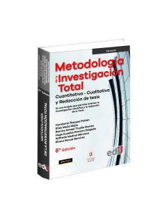Método de Investigación Total Cuantitativa, Cualitativa y Redacción de Tesis 